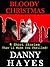 Bloody Christmas: 4 Short Stories That'll Make You Thrilled!