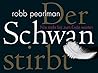 Der Schwan stirbt