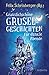 Grauslichschöne Grusel-Gesc...