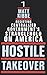 Hostile Takeover: Resisting Centralized Government's Stranglehold on America