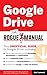 Google Drive: The Rogue Manual