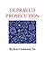 Depraved Prosecution