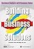 Building Business Solutions...