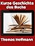 Kurze Geschichte des Buchs in 35000 Zeichen by Thomas Hoffmann