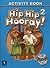 Hip Hip Hooray Student Book (with practice pages), Level 2 Activity Book (with Audio CD)