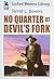 No Quarter at Devil's Fork (Linford Western Library)