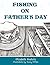 Fishing on Father's Day
