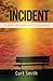 The Incident: A Story of Gu...