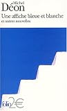 Une affiche bleue et blanche et autres nouvelles Une affiche bleue et blanche et autres nouvelles