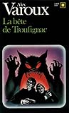 La bête de Troufi...