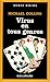 Virus en tous genres