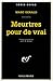 Meurtres Pour de Vrai by Various