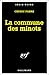 La commune des minots
