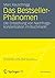 Das Bestseller-Phänomen by Marc Keuschnigg