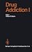 Drug Addiction I: Morphine,...