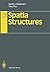 Spatial Structures (Advances in Spatial and Network Economics)