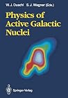 Physics of Active Galactic Nuclei: Proceedings of the International Conference, Heidelberg, 3–7 June 1991 Physics of Active Galactic Nuclei: Proceedings of the International Conference, Heidelberg, 3–7 June 1991