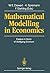 Mathematical Modelling in Economics: Essays in Honor of Wolfgang Eichhorn