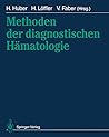 Methoden der diagnostischen Hämatologie (German Edition)