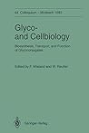 Glyco-and Cellbiology: Biosynthesis, Transport, and Function of Glycoconjugates (Colloquium der Gesellschaft für Biologische Chemie in Mosbach Baden)