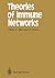 Theories of Immune Networks (Springer Series in Synergetics, 46)