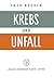 Krebs und Unfall (German Edition)
