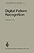 Digital Pattern Recognition (Communication and Cybernetics)