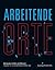 Arbeitende Orte by Angelika Fitz