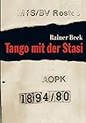 Tango mit der Stasi (German Edition)