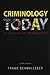 Criminology Today: An Integrative Introduction [with MyCJLab Access Card]