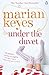 Under The Duvet by Marian Keyes