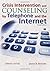 Crisis Intervention and Counseling by Telephone and the Internet