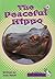 The Peaceful Hippo by Pearson Prentice Hall