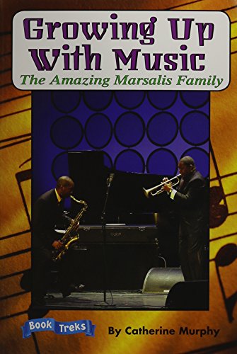 Book Treks Growing Up with Music: The Amazing Marsalis Family Level 5 (Paperback)