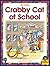 CRABBY CAT AT SCHOOL