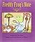 READY READERS, STAGE 4, BOOK 19, FREDDY FROG'S NOTE, SINGLE COPY