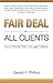 Fair Deal for All Clients: How to Rekindle Pride in the Legal Profession