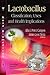 Lactobacillus: Classification, Uses and Health Implications (Bacteriology Research Developments)
