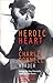 Heroic Heart: A Charles Donnelly Reader