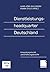Dienstleistungsheadquarter Deutschland: Entwicklungstrends und Erfahrungsberichte (German Edition)