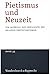 Pietismus und Neuzeit Band 34 - 2008 (German Edition)