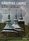 Lemkowskie Cerkwie: Lemko Churches / Photographs Jerzy Zak; Text Andrzej Piecuch