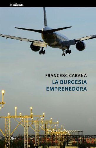 La burgesia emprenedora (Paperback)