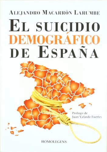 SUICIDIO DEMOGRAFICO DE ESPAÑA (Paperback)