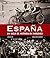 España. Un siglo de historia en imágenes