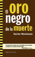 El oro negro de la muerte (Paperback)
