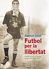 Futbol per la llibertat