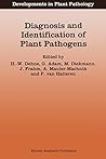 Diagnosis and Identification of Plant Pathogens: Proceedings of the 4th International Symposium of the European Foundation for Plant Pathology, ... Germany (Developments in Plant Pathology, 11)