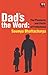 Dad's the Word: The Perils ...