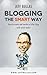 Blogging the Smart Way - Ho...
